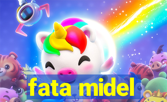fata midel